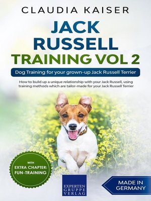 cover image of Jack Russell Training Vol 2 – Dog Training for Your Grown-up Jack Russell Terrier